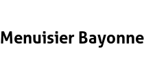 Menuisier Bayonne